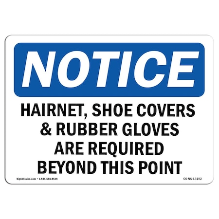 Signmission OSHA, Hairnet Shoe Covers & Rubber Gloves Are, 14in X 10in Rigid Plastic, 14" W, 10" H, Landscape OS-NS-P-1014-L-13192